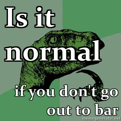 1260251726-851596-400x400-1260251649Philosoraptor-Is-it-normal--if-you-dont-go-out-to-bar