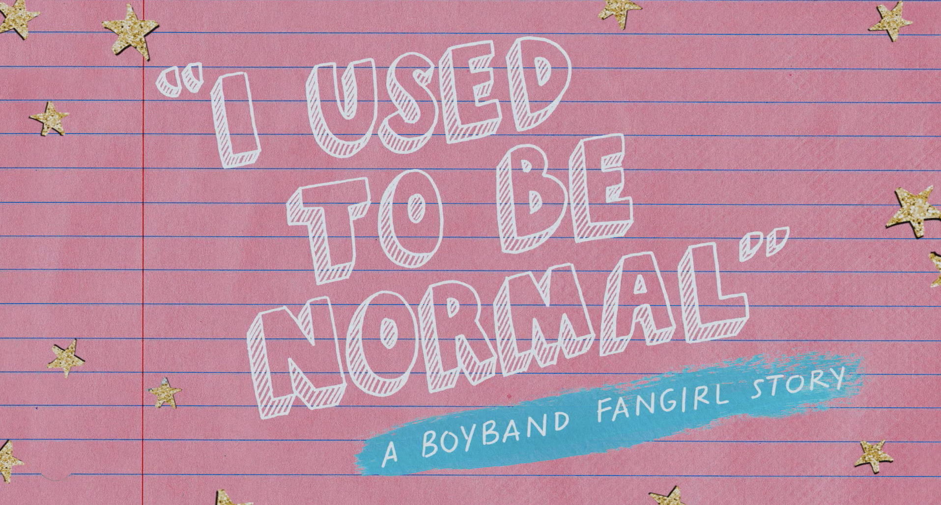 A Boyband Fangirl Story is Totally Not Normal #movietrailer